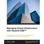 Managing Virtual Infrastructure with Veeam One - Paperback