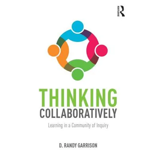 Thinking Collaboratively: Learning in a Community of Inquiry - Paperback