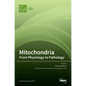 Mitochondria: From Physiology to Pathology: From Physiology to Pathology - Hardcover