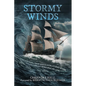 Stormy Winds: Fire and Hail, Snow and Clouds, Stormy Winds, Fulfilling His Word (Psalms 148:8) - Paperback