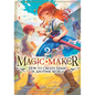 Magic Maker: How to Create Magic in Another World (Manga) Vol. 2 - Paperback