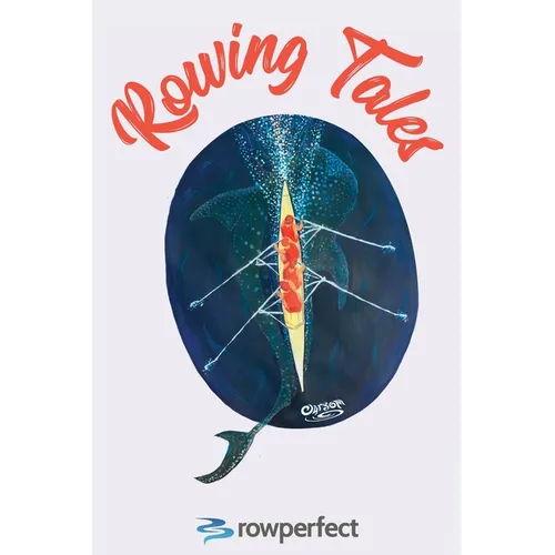 Rowing Tales: Anthology of Rowing Triumph and Disaster - Paperback