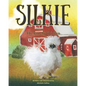 Silkie the Lonely Chicken - Paperback
