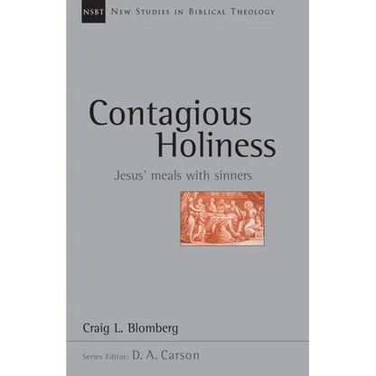Contagious Holiness: Jesus' Meals with Sinners Volume 19 - Paperback