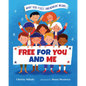 Free for You and Me: What Our First Amendment Means - Hardcover