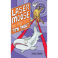 Laser Moose and Rabbit Boy: Time Trout (Laser Moose and Rabbit Boy series, Book 3) - Hardcover