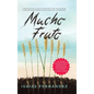 Mucho Fruto: 7 Procesos En La Vida De Jesucristo Que Nos Enseñan Cómo Ser Fructífero Aun En Medio Del Sufrimiento - Hardcover