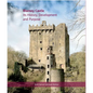 Blarney Castle: Its History, Development and Purpose - Hardcover