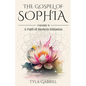 The Gospel of Sophia: A Modern Path of Initiation - Paperback