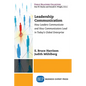 Leadership Communication: How Leaders Communicate and How Communicators Lead in the Today's Global Enterprise - Paperback