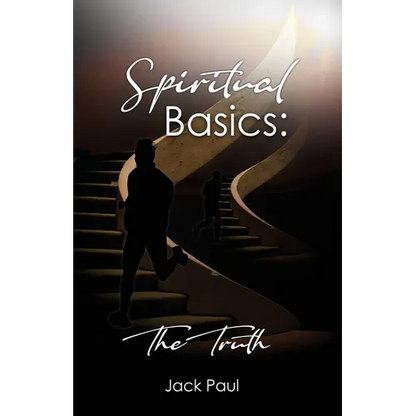 Spiritual Basics: The Truth - Paperback