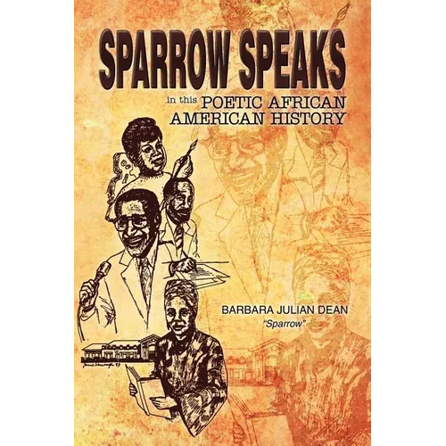 Sparrow Speaks in This Poetic African American History - Paperback