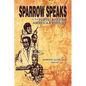 Sparrow Speaks in This Poetic African American History - Paperback