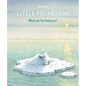 Little Polar Bear - Hardcover