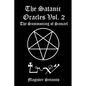 The Satanic Oracles Volume Two The Summoning of Samael - Paperback