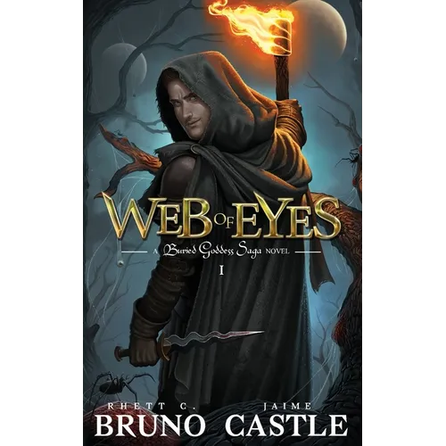 Web of Eyes: Buried Goddess Saga Book 1 - Paperback