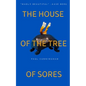 The House of the Tree of Sores - Paperback