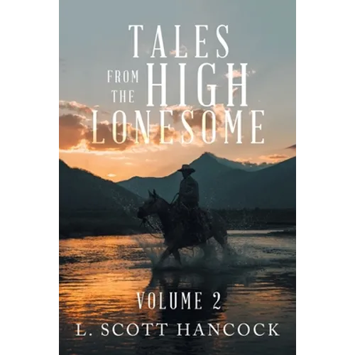 Tales from the High Lonesome: Volume 2 - Paperback