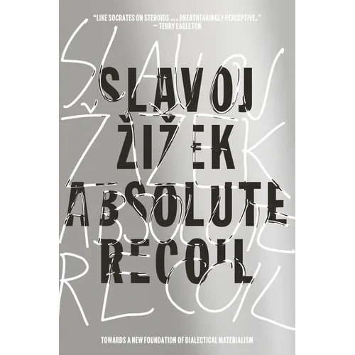 Absolute Recoil: Towards a New Foundation of Dialectical Materialism - Paperback
