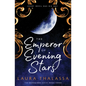 The Emperor of Evening Stars - Paperback