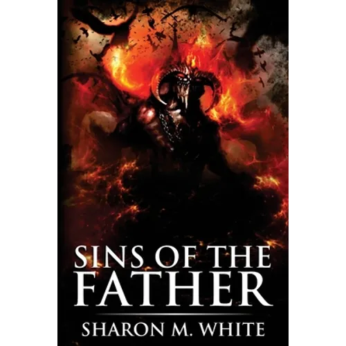 Sins of the Father: Scary Supernatural Horror with Demons - Paperback