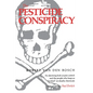 The Pesticide Conspiracy - Paperback