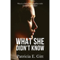 What She Didn't Know: Was it a fairytale complete with handsome Prince? - Paperback