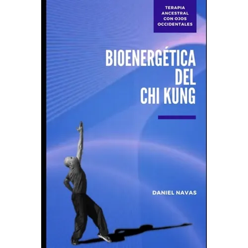 Bioenergética del Chi Kung - Paperback