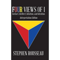 Four Views Of I: Instinct, Intellect, Intuition, Intention/Interpretation Edition - Hardcover