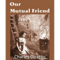 Our Mutual Friend - Paperback