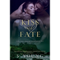 Kiss of Fate: A True Immortality Novel - Paperback