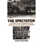 The Spectator: A World War II Bomber Pilot's Journal of the Artist as Warrior - Hardcover
