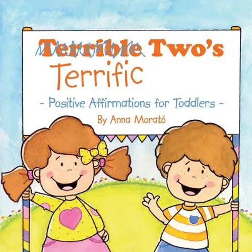 Terrific Two's: Positive Affirmations for Toddlers - Paperback
