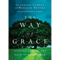 The Way of Grace: Finding God on the Path of Surrender - Paperback