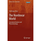 The Nonlinear World: Conceptual Analysis and Phenomenology - Hardcover
