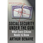 Social Security Under the Gun: What Every Citizen Needs to Know - Paperback