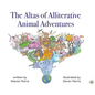 The Atlas of Alliterative Animal Adventures - Hardcover
