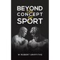 Beyond the Concept of Sport - Hardcover