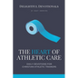 The Heart of Athletic Care - Daily Devotions for Christian Athletic Trainers - Paperback