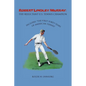 Robert Lindley Murray: The Reluctant U.S. Tennis Champion: Includes the First Forty Years of American Tennis - Paperback