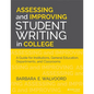 Assessing and Improving Student Writing in College: A Guide for Institutions, General Education, Departments, and Classrooms - Paperback