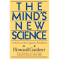 The Mind's New Science: A History of the Cognitive Revolution - Paperback