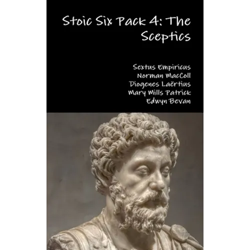 Stoic Six Pack 4: The Sceptics - Hardcover
