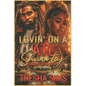 Lovin' On A ATL Shawty: Caught Up In Love - Paperback