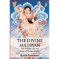 The Divine Madman: The Sublime Life and Songs of Drukpa Kunley - Paperback