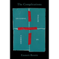 The Complications: On Going Insane in America - Hardcover