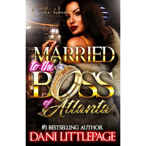 Married To The Boss Of Atlanta: An Urban Romance Novel - Paperback