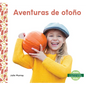 Aventuras de Otono (Fall Adventures) - Library Binding