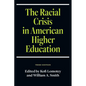 The Racial Crisis in American Higher Education - Hardcover