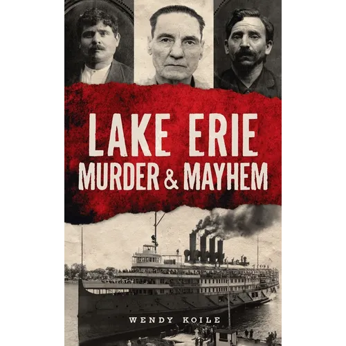 Lake Erie Murder & Mayhem - Hardcover